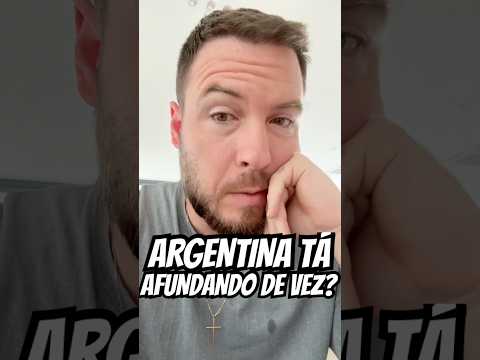 ARGENTINA ESTÁ AFUNDANDO DE VEZ? #fyp #shorts