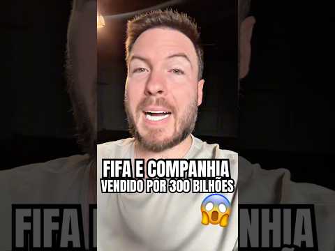 EA VENDIDA POR R$300 BILHÕES! O QUE ISSO SIGNIFICA #fyp #shorts