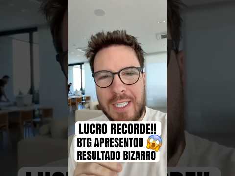 RESULTADO do BTG SURPREENDE com LUCRO RECORDE 😱